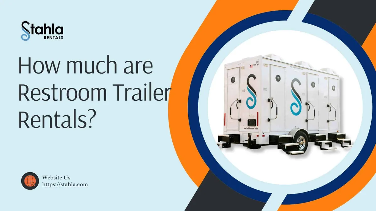 Restroom Trailer Rental Costs: Key Factors and Savings Strategies